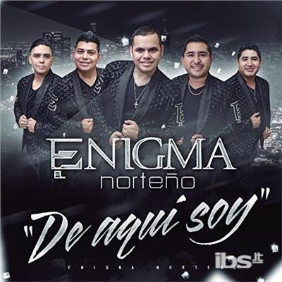 Enigma Norteno-de Aqui Soy - Enigma Norteno - Music - Emi Music - 0602557995671 - October 20, 2017