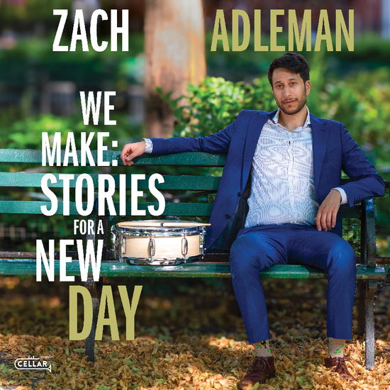 We Make: Stories for a New Day - Zach Adleman - Music - Cellar Live - 0628308830671 - November 8, 2024