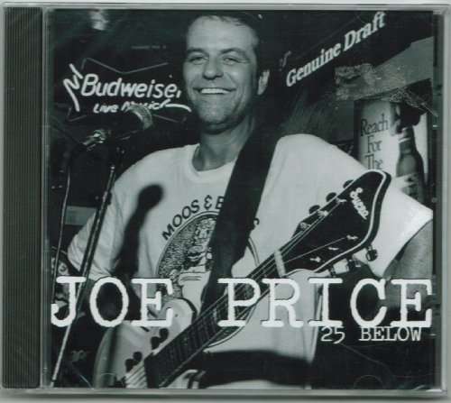 Cover for Joe Price · 25 Below (CD) (2005)