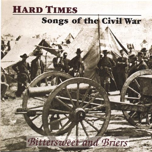 Hard Times-songs of the Civil War - Bittersweet & Briers - Musik - CD Baby - 0634479274671 - 15. Januar 2002