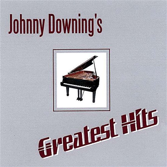 Cover for Johnny Downing · Johnny Downing's Greatest Hits (CD) (2007)