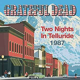 Two Nights in Telluride 1987 - Grateful Dead - Musikk - CODE 7 - STRANGERS' GALLERY - 0637740908671 - 4. mars 2022