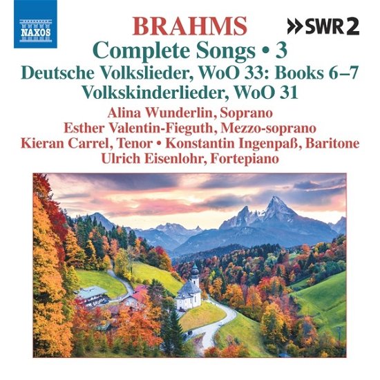 Cover for Wunderlin, Alina / Ulrich Eisenlohr · Brahms: Complete Songs Vol. 3 (CD) (2023)