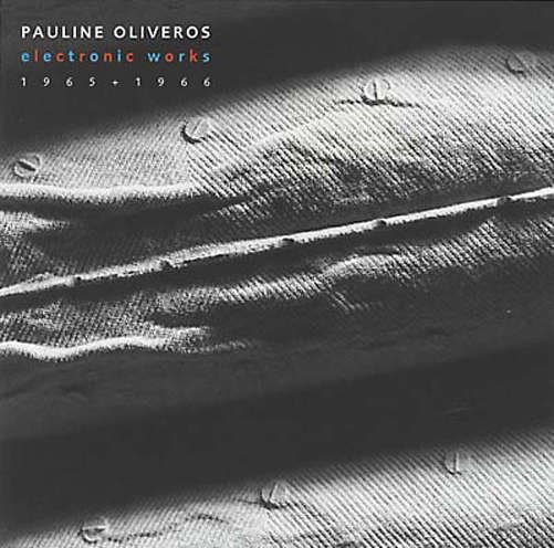 Cover for Pauline Oliveros · Electronic Works 1965-1966 (CD) (2012)