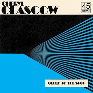 Glued To The Spot - Cheryl Glasgow - Musik - NUMERO GROUP - 0825764707671 - 14. oktober 2022