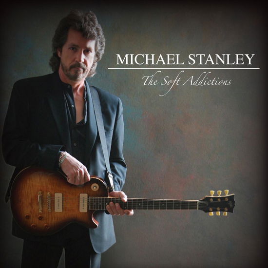 Cover for Michael Stanley · Soft Addicitions (CD) (2007)