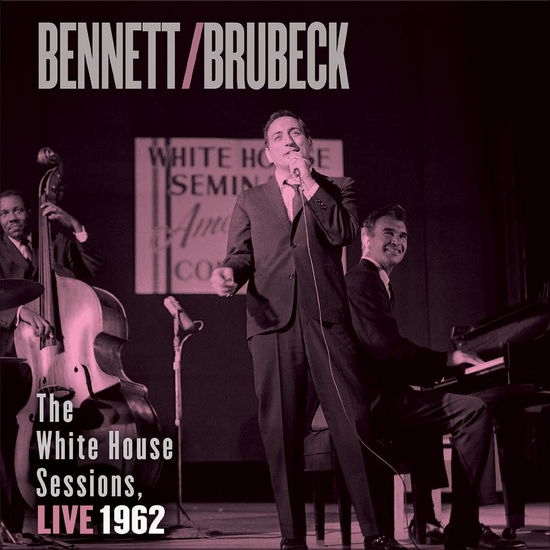 White House Sessions Live 1962 - Bennett, Tony & Dave Brubeck - Muziek - IMPEX - 0856276002671 - 25 augustus 2023