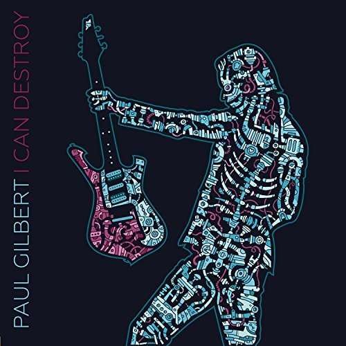 Cover for Paul Gilbert · I Can Destroy (CD) (2016)