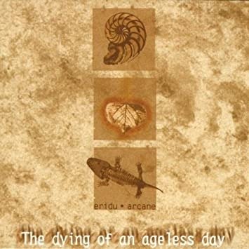 Cover for Eridu Arcane · Dying Of An Ageless Day (CD) (2005)