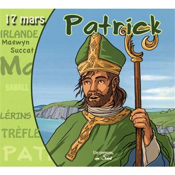 Saint Patrick     Audio CD  7. September 2011 - Patrick - Music - FRANCE PROD - 3503800210671 - January 31, 2024