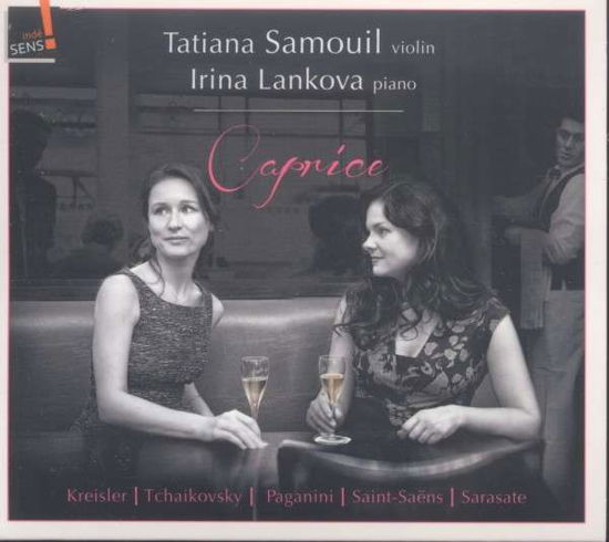 Caprice - Tatiana Samouil - Musiikki - INDESENS - 3760039839671 - keskiviikko 11. toukokuuta 2016