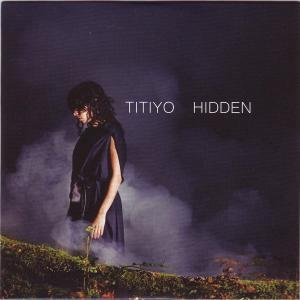 Titiyo · Hidden (CD) (2009)