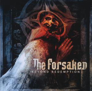 Beyond Redemption - The Forsaken - Musikk - MASSACRE - 4028466107671 - 2. juli 2012