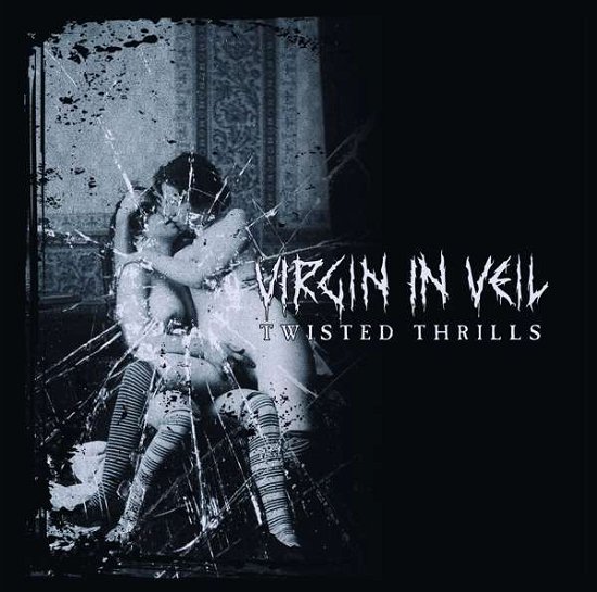 Cover for Virgin In Veil · Twisted Thrills (CD) (2017)