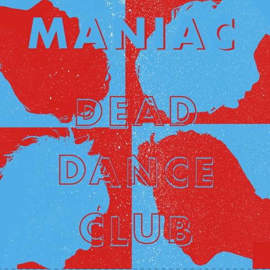 Cover for Maniac · Dead Dance Club (LP) (2019)