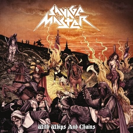 Cover for Savage Master · With Whips And Chains (CD) (2016)