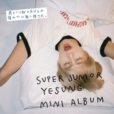 Cover for Super Junior - Yesung · Kimi to Iu Sakura No Hanabira Ga Boku No - Ver C (CD) [Japan Import edition] (2023)