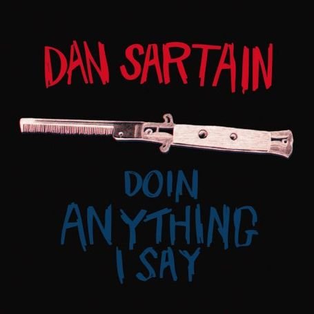 Cover for Dan Sartain · Doin' Anything I Say (LP) (2010)