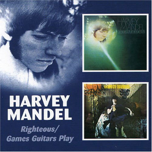 Righteous/ Games Guitars Play - Harvey Mandel - Musiikki - BGO RECORDS - 5017261206671 - maanantai 30. toukokuuta 2005