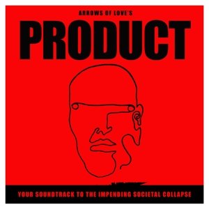 Product: Your Soundtrack To The Impending Societal Collapse - Arrows Of Love - Musique - IM NOT FROM LONDON - 5056124676671 - 26 octobre 2018
