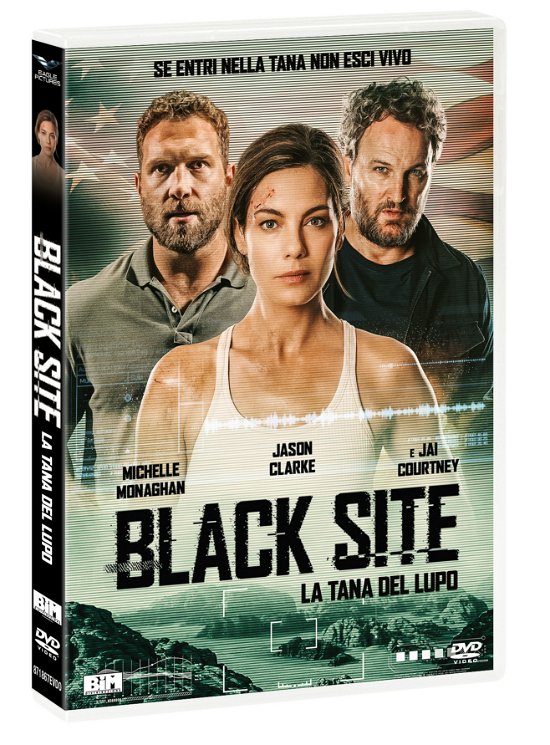 Monaghan,Clarke,Courtney · Black Site - La Tana Del Lupo (DVD) (2024)