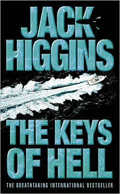The Keys of Hell - Jack Higgins - Books - HarperCollins Publishers - 9780006514671 - March 4, 2002