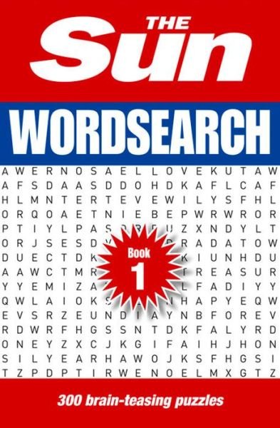 Cover for The Sun · The Sun Wordsearch Book 1: 300 Fun Puzzles from Britain's Favourite Newspaper - The Sun Puzzle Books (Paperback Book) (2015)