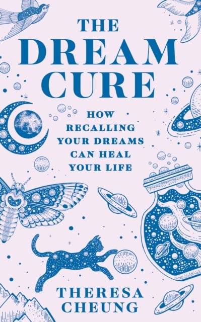 Cover for Theresa Cheung · The Dream Cure (Taschenbuch) (2024)