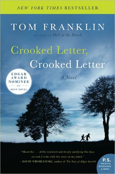 Cover for Tom Franklin · Crooked Letter, Crooked Letter: A Novel (Pocketbok) [Reprint edition] (2011)