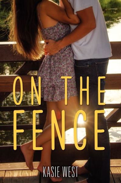 Cover for Kasie West · On the Fence (Paperback Book) (2014)