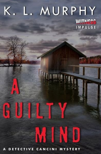 Cover for K L Murphy · A Guilty Mind (Paperback Book) (2016)