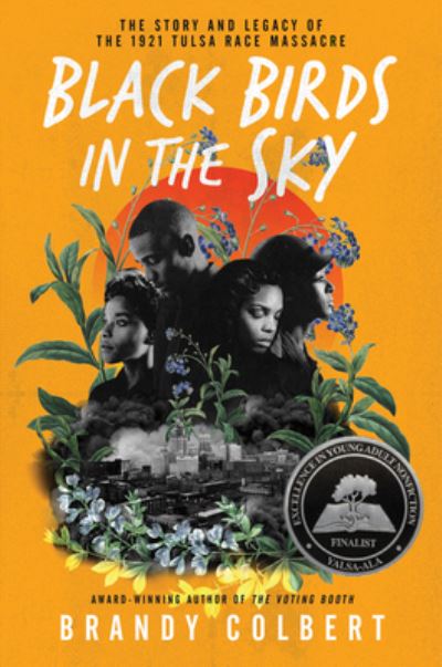 Cover for Brandy Colbert · Black Birds in the Sky: The Story and Legacy of the 1921 Tulsa Race Massacre (Paperback Book) (2022)