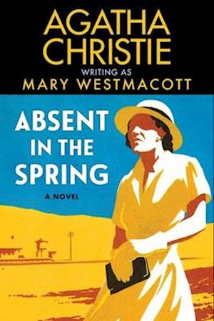 Cover for Agatha Christie · Absent In The Spring: A Novel (Buch) (2025)