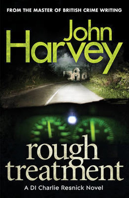Cover for John Harvey · Rough Treatment: (Resnick 2) - Resnick (Paperback Bog) (2013)