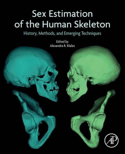 Cover for Sex Estimation of the Human Skeleton: History, Methods, and Emerging Techniques (Paperback Book) (2020)