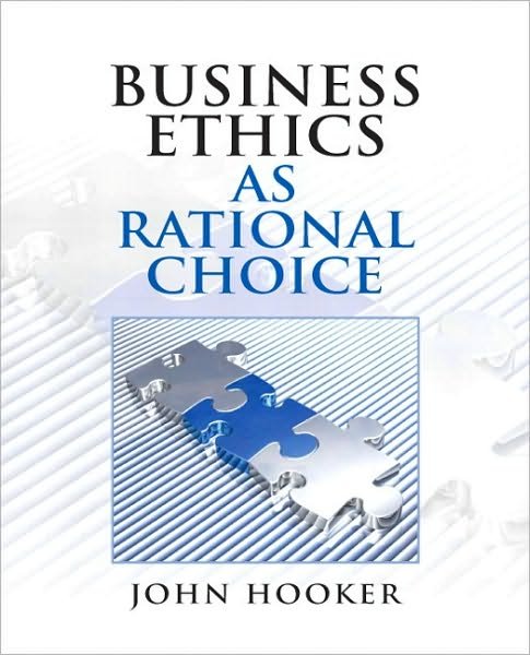 Cover for John Hooker · Business Ethics as Rational Choice (Paperback Book) (2010)