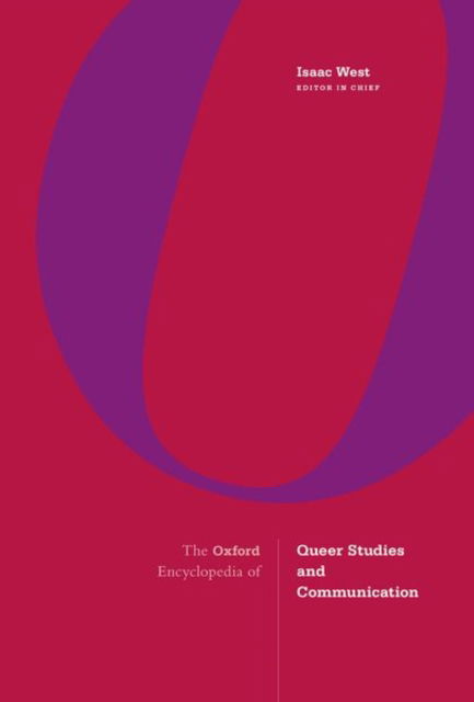 The Oxford Encyclopedia of Queer Studies and Communication -  - Books - Oxford University Press Inc - 9780190099671 - August 23, 2024