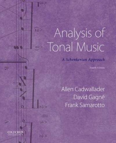 Cover for Allen Cadwallader · Analysis of Tonal Music A Schenkerian Approach (Paperback Book) (2019)
