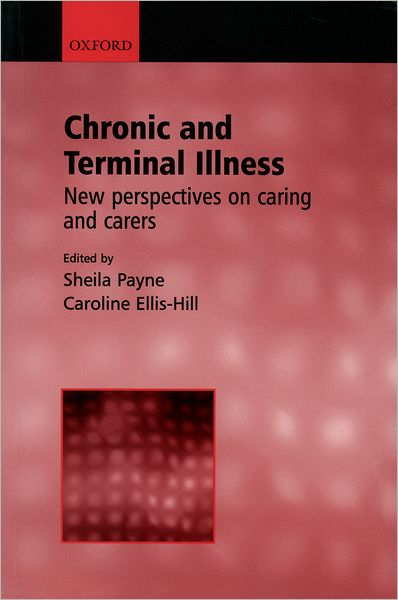 Cover for Payne · Chronic and Terminal Illness: New perspectives on caring and carers (Paperback Book) (2001)