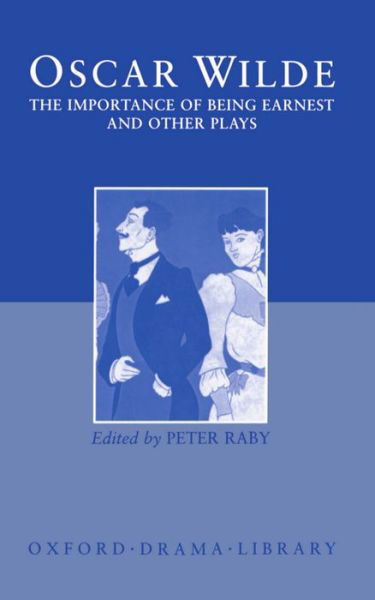 Cover for Oscar Wilde · The Importance of Being Earnest and Other Plays: Lady Windermere's Fan; Salome; A Woman of No Importance; An Ideal Husband; The Importance of Being Earnest (Inbunden Bok) [2 Rev edition] (1995)