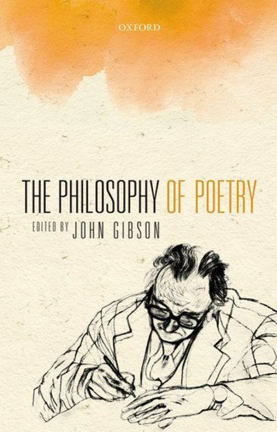 The Philosophy of Poetry - John Gibson - Books - Oxford University Press - 9780199603671 - May 14, 2015