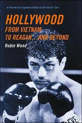 Cover for Robin Wood · Hollywood from Vietnam to Reagan . . . and Beyond (Paperback Book) [A Revised and Expanded Edition of the Classic Text edition] (2003)