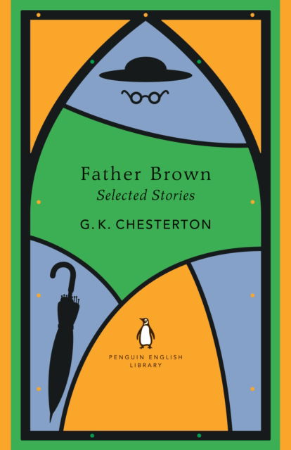 Cover for G K Chesterton · Father Brown Selected Stories - The Penguin English Library (Paperback Book) (2024)