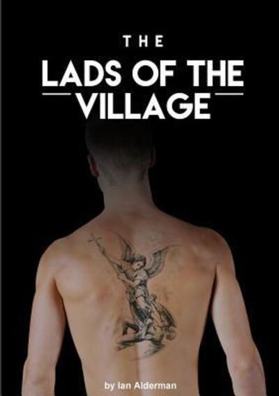Cover for Ian Alderman · The Lads of the Village (Paperback Book) (2018)