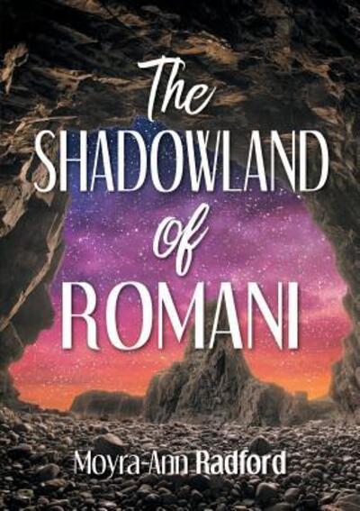 Cover for Moyra-Ann Radford · The Shadowland of Romani (Paperback Book) (2017)