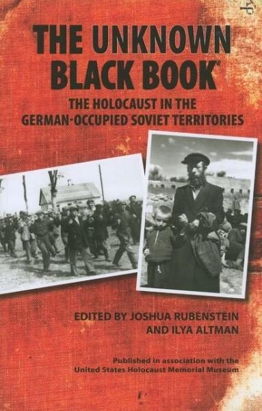 Cover for Ilya Altman · The Unknown Black Book: The Holocaust in the German-Occupied Soviet Territories (Paperback Book) (2010)