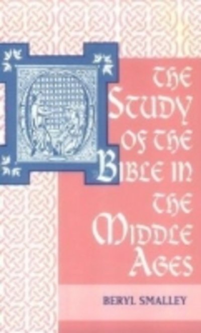Cover for Beryl Smalley · The Study of the Bible in the Middle Ages (Paperback Book) [1st edition] (1989)