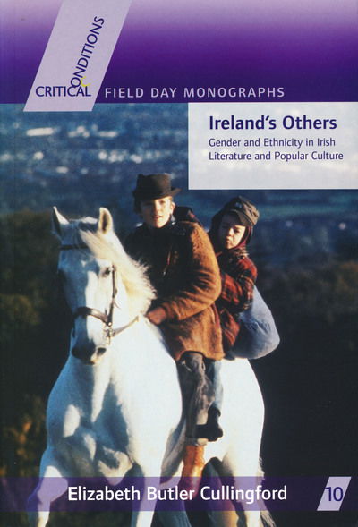 Cover for Elizabeth Butler Cullingford · Ireland's Others: Ethnicity and Gender in Irish Literature and Popular Culture - Critical Conditions: Field Day Essays and Monographs (Paperback Book) (2002)
