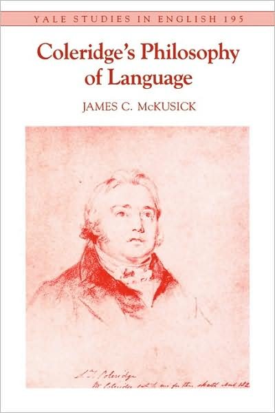 Cover for James C. McKusick · Coleridge's Philosophy of Language - Yale Studies in English (Paperback Book) (1986)