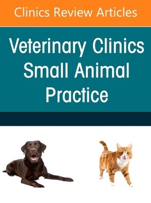 Cover for Laflamme, Dottie, DVM, PhD, DACVN · Small Animal Nutrition, An Issue of Veterinary Clinics of North America: Small Animal Practice - The Clinics: Veterinary Medicine (Hardcover bog) (2021)